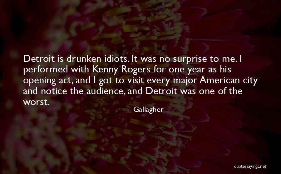 Detroit Quotes By Gallagher Detroit Quotes By Gallagher