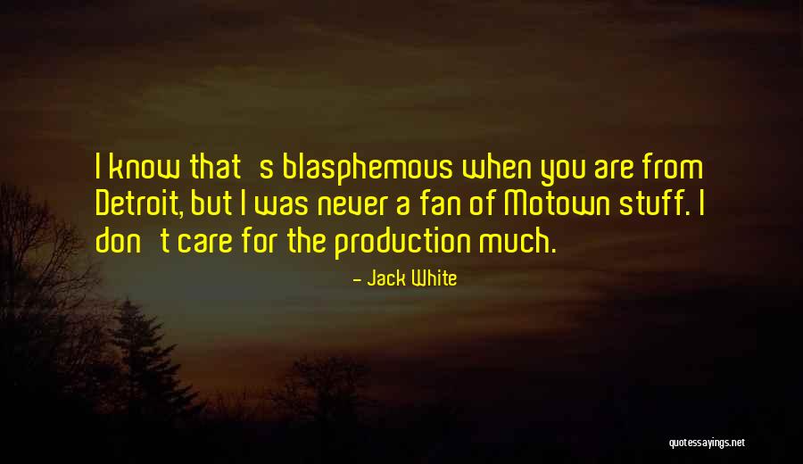 Detroit Quotes By Jack White Detroit Quotes By Jack White