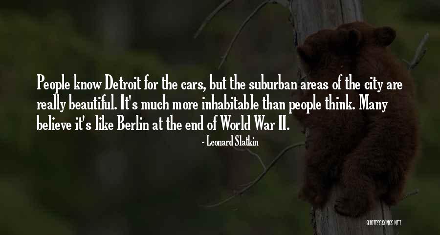 Detroit Quotes By Leonard Slatkin Detroit Quotes By Leonard Slatkin
