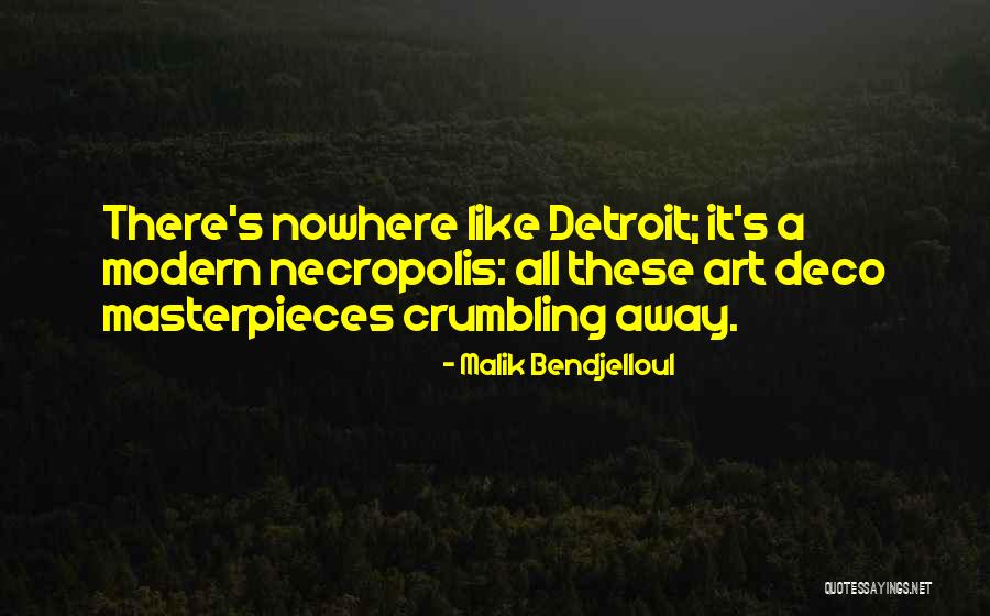 Detroit Quotes By Malik Bendjelloul Detroit Quotes By Malik Bendjelloul