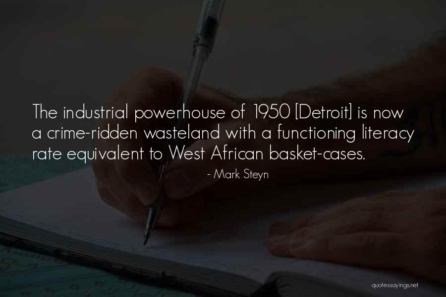 Detroit Quotes By Mark Steyn Detroit Quotes By Mark Steyn
