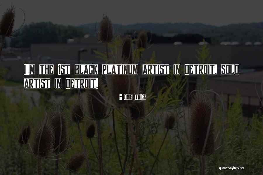 Detroit Quotes By Obie Trice Detroit Quotes By Obie Trice
