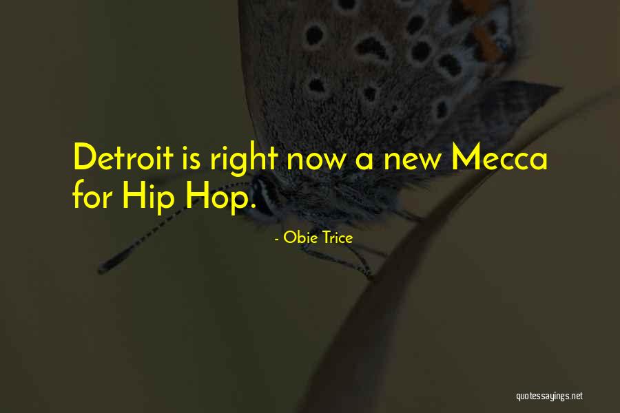 Detroit Quotes By Obie Trice Detroit Quotes By Obie Trice