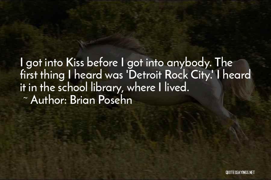 Detroit Rock City Quotes By Brian Posehn