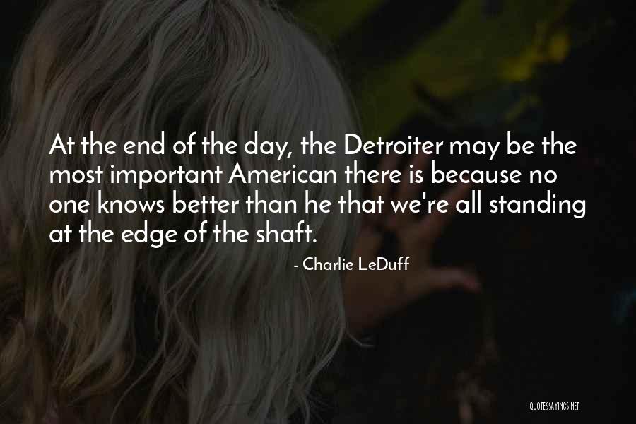 Detroiter Quotes By Charlie LeDuff Detroiter Quotes By Charlie LeDuff