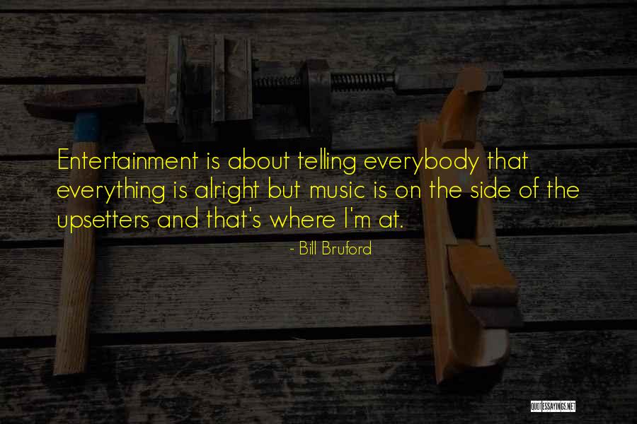 Detroiters Tv 14 Quotes By Bill Bruford Detroiters Tv 14 Quotes By Bill Bruford