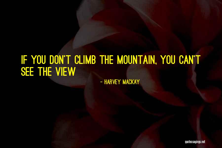 Detskie Quotes By Harvey MacKay Detskie Quotes By Harvey MacKay