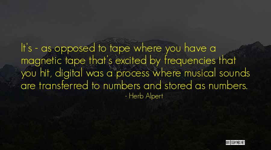 Dettelbach Sicherman Quotes By Herb Alpert Dettelbach Sicherman Quotes By Herb Alpert