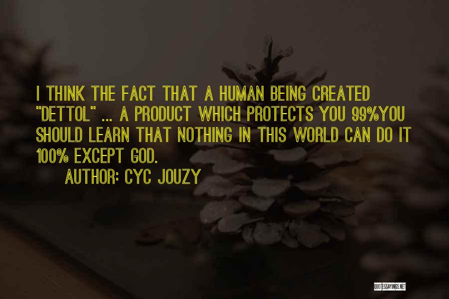Dettol Quotes By Cyc Jouzy