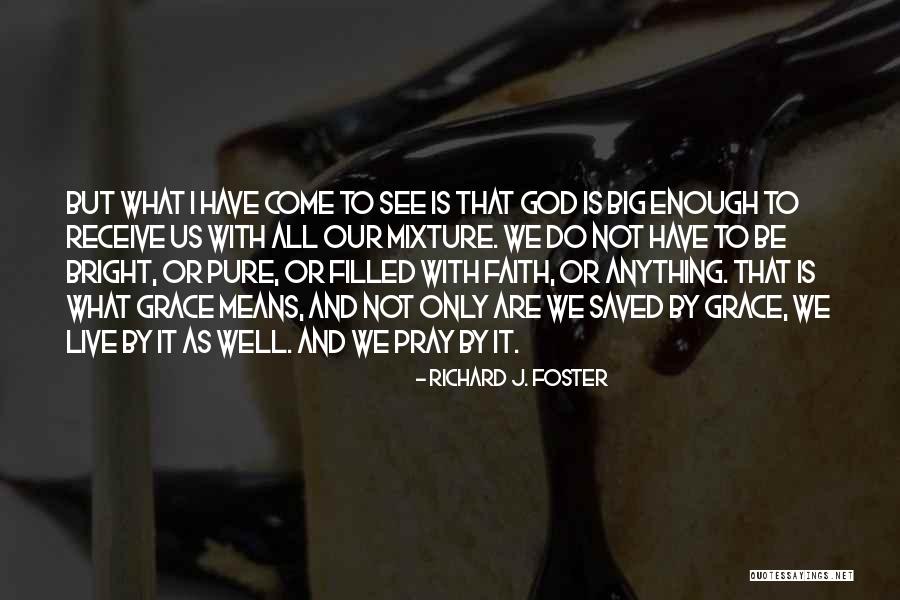 Deturpante Quotes By Richard J. Foster Deturpante Quotes By Richard J. Foster