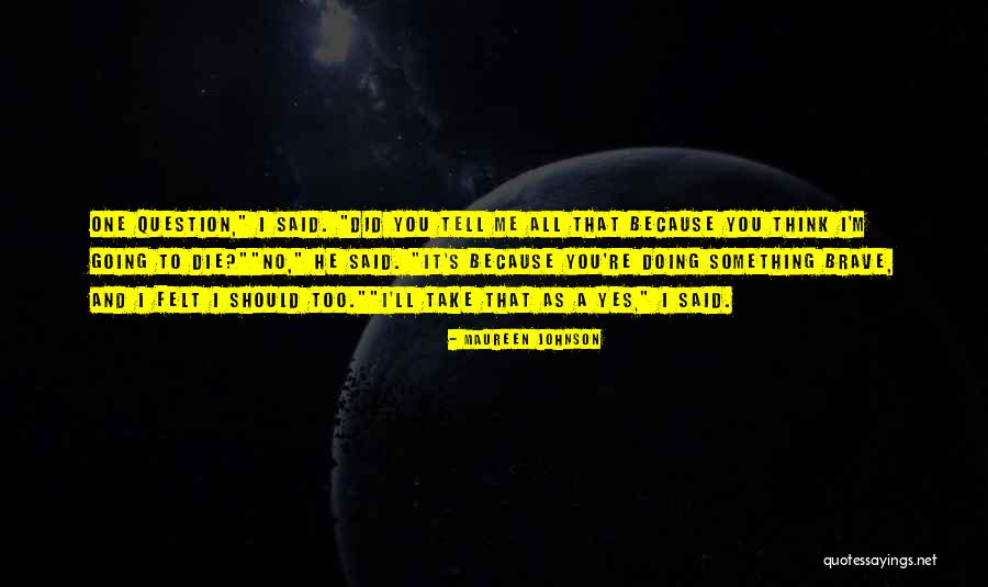 Detuvieron A Muro Quotes By Maureen Johnson Detuvieron A Muro Quotes By Maureen Johnson