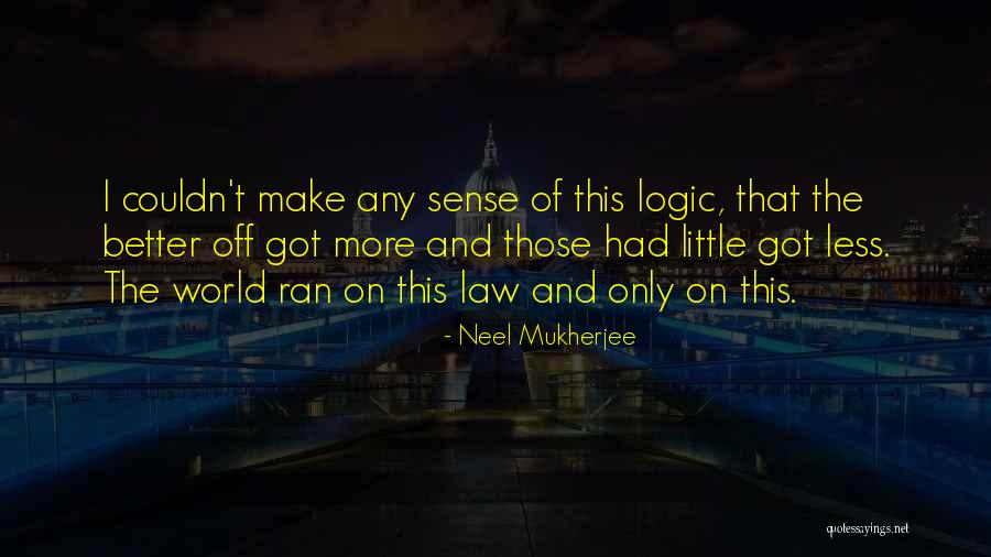 Detwilers Ad Quotes By Neel Mukherjee Detwilers Ad Quotes By Neel Mukherjee