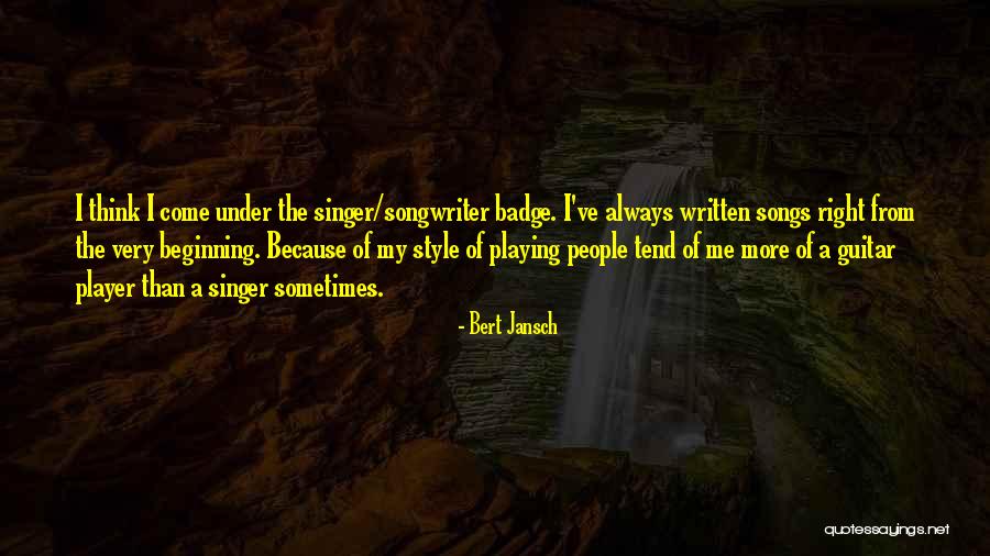 Deubner Sattel Quotes By Bert Jansch Deubner Sattel Quotes By Bert Jansch
