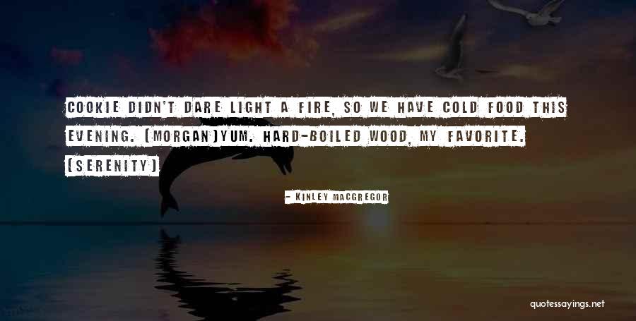 Deubner Sattel Quotes By Kinley MacGregor Deubner Sattel Quotes By Kinley MacGregor