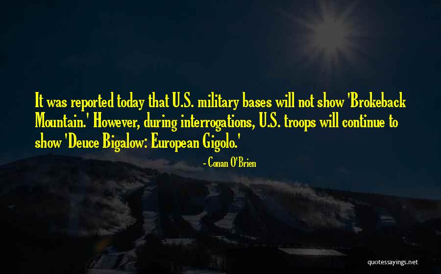 Deuce Bigalow 2 Quotes By Conan O'Brien Deuce Bigalow 2 Quotes By Conan O'Brien