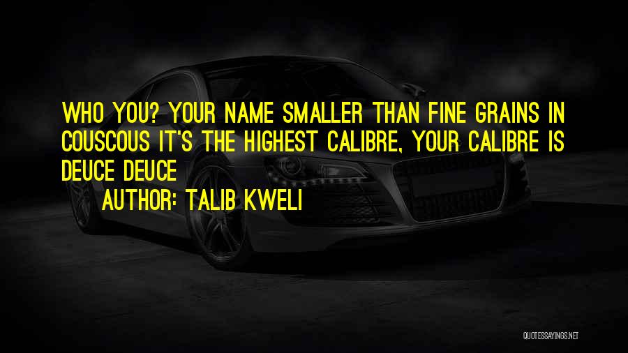 Deuces Quotes By Talib Kweli