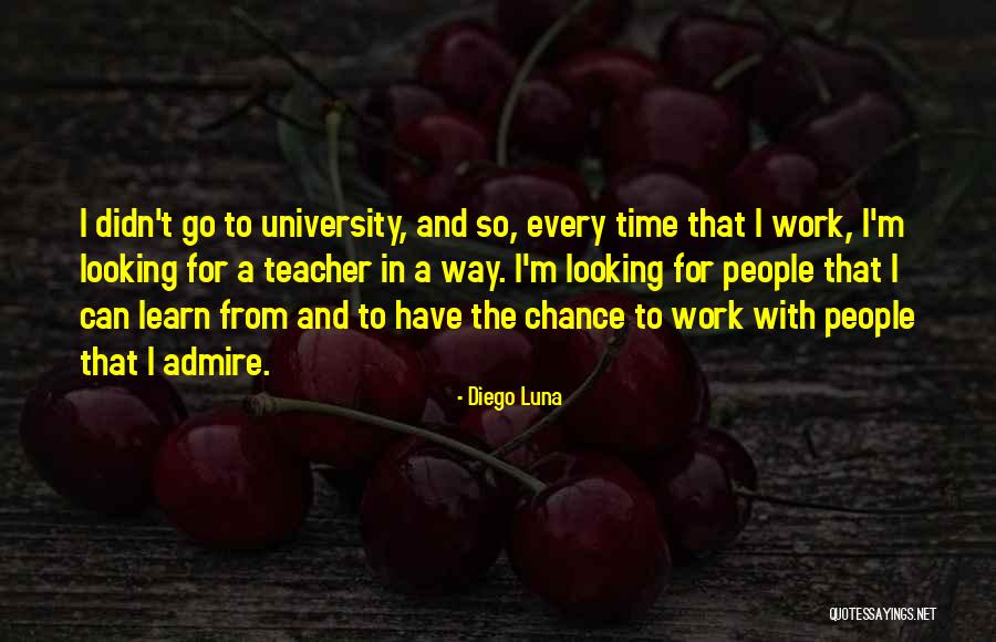 Deuchler Summit Quotes By Diego Luna Deuchler Summit Quotes By Diego Luna