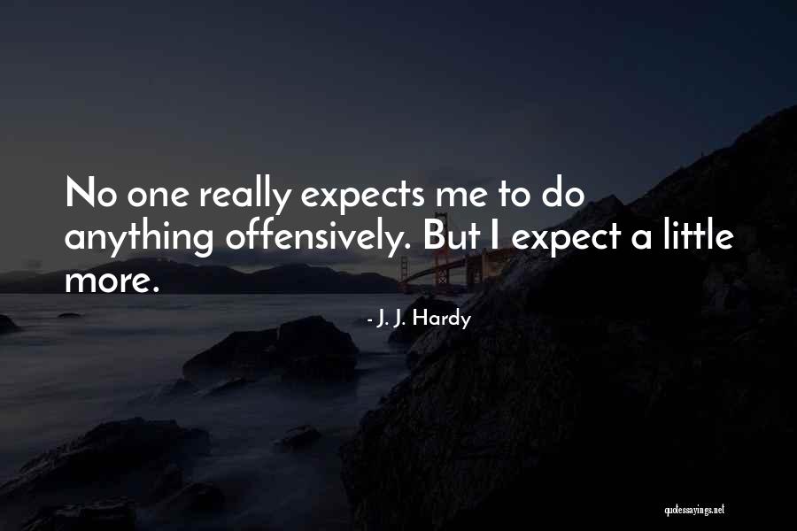 Deudor Solidario Quotes By J. J. Hardy Deudor Solidario Quotes By J. J. Hardy