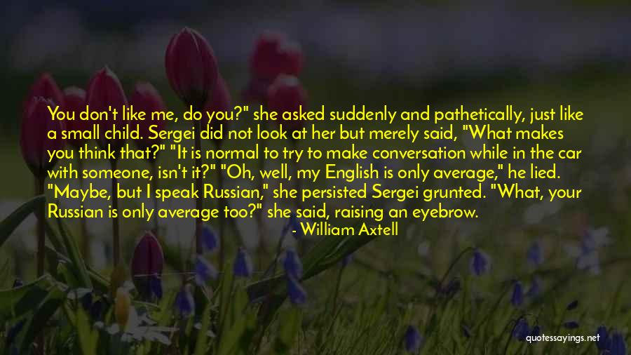 Deuel Vocational Institute Quotes By William Axtell Deuel Vocational Institute Quotes By William Axtell