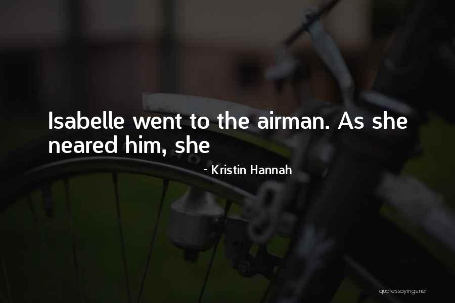 Deukmejian Courthouse Quotes By Kristin Hannah Deukmejian Courthouse Quotes By Kristin Hannah