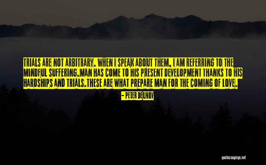 Deunov Quotes By Peter Deunov Deunov Quotes By Peter Deunov