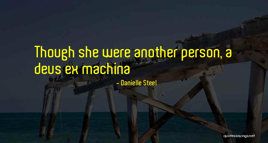 Deus Ex Quotes By Danielle Steel Deus Ex Quotes By Danielle Steel