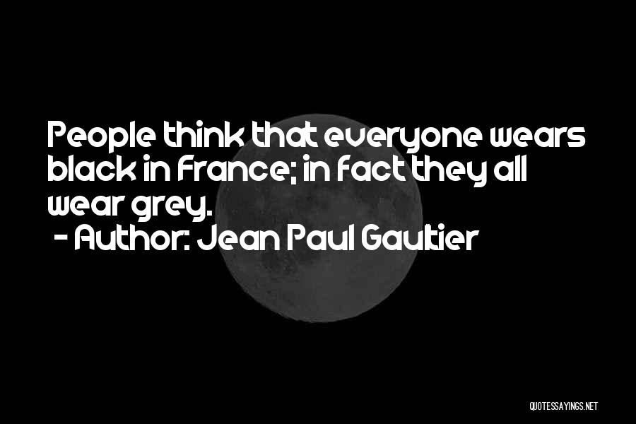 Deuser Quotes By Jean Paul Gaultier