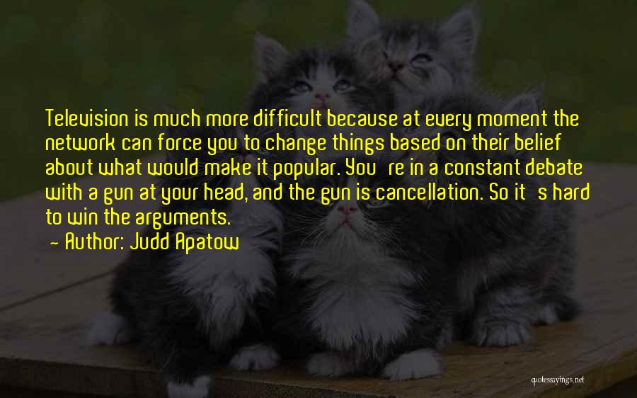 Deutenchens Fracture Quotes By Judd Apatow
