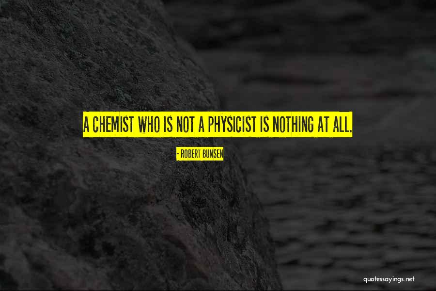 Deutenchens Fracture Quotes By Robert Bunsen