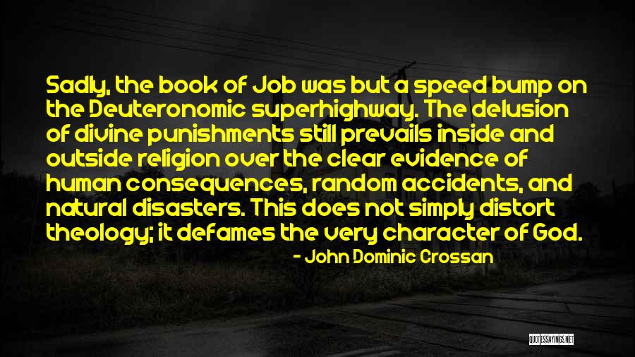 Deuteronomic Quotes By John Dominic Crossan Deuteronomic Quotes By John Dominic Crossan