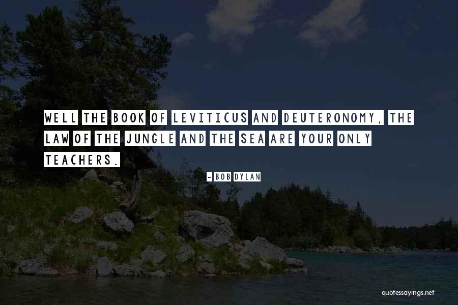 Deuteronomy 1 Quotes By Bob Dylan Deuteronomy 1 Quotes By Bob Dylan
