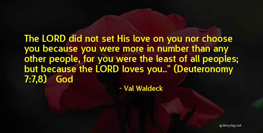 Deuteronomy Love Quotes By Val Waldeck Deuteronomy Love Quotes By Val Waldeck