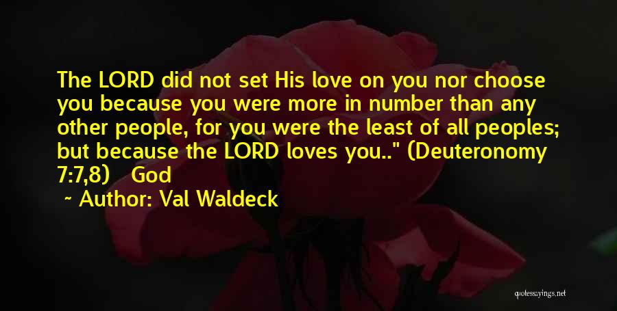 Deuteronomy Quotes By Val Waldeck