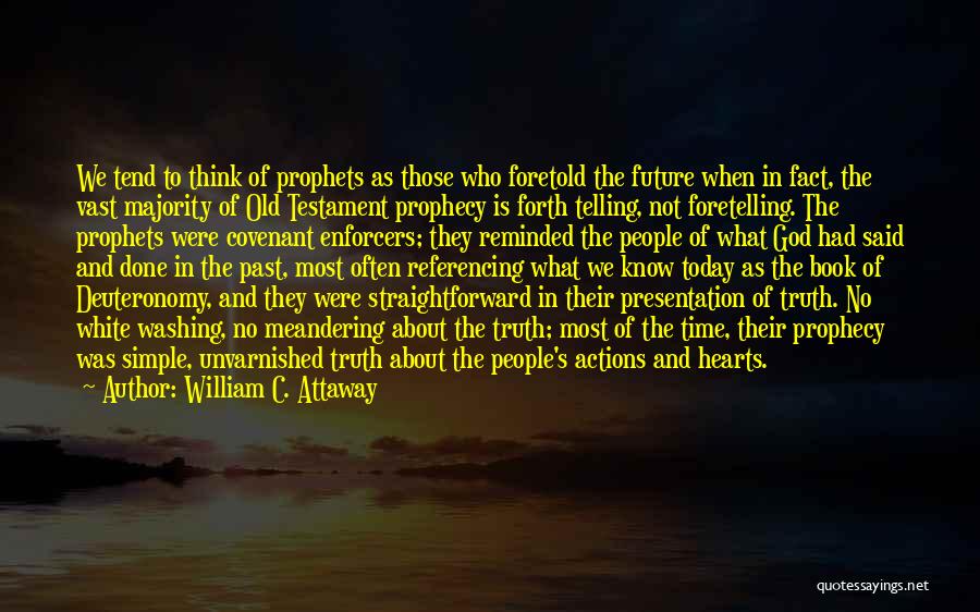 Deuteronomy Quotes By William C. Attaway