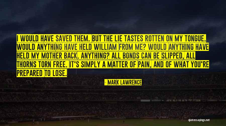 Deutetraben Quotes By Mark Lawrence Deutetraben Quotes By Mark Lawrence