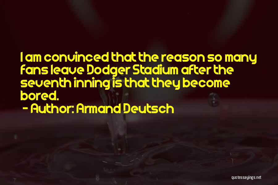 Deutsch Quotes By Armand Deutsch