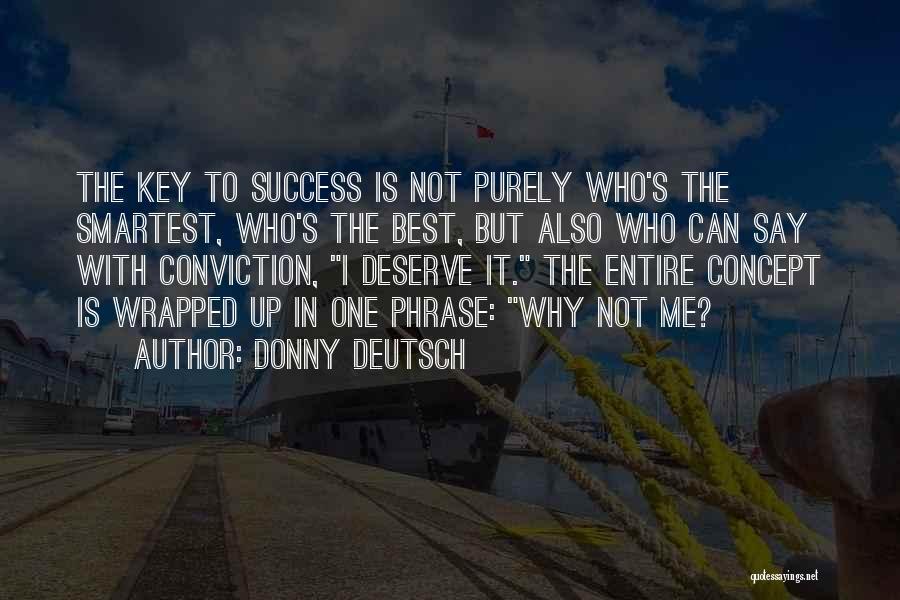 Deutsch Quotes By Donny Deutsch