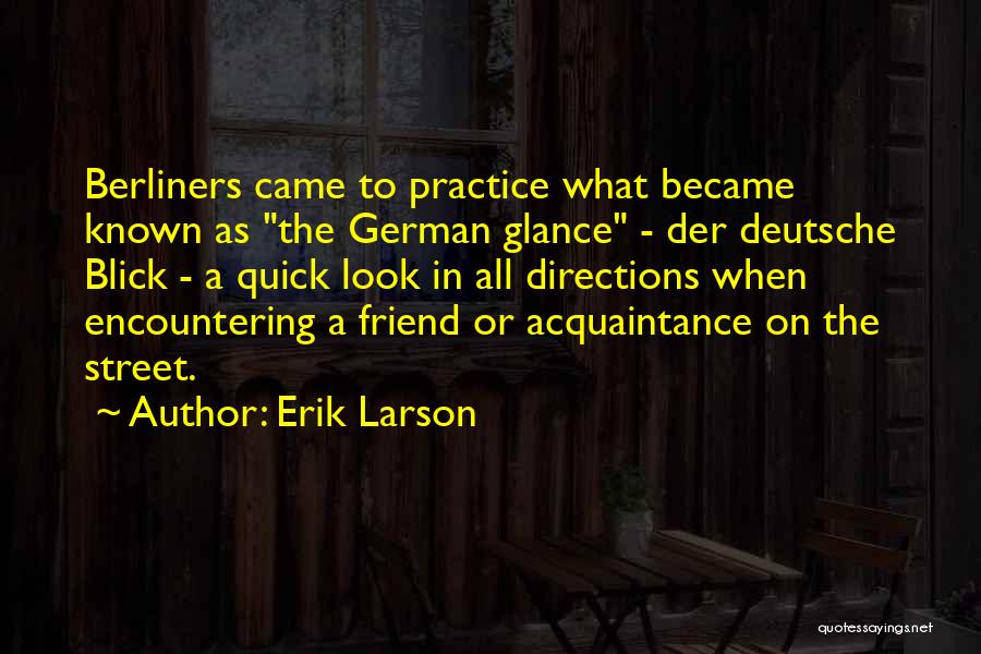 Deutsche Quotes By Erik Larson