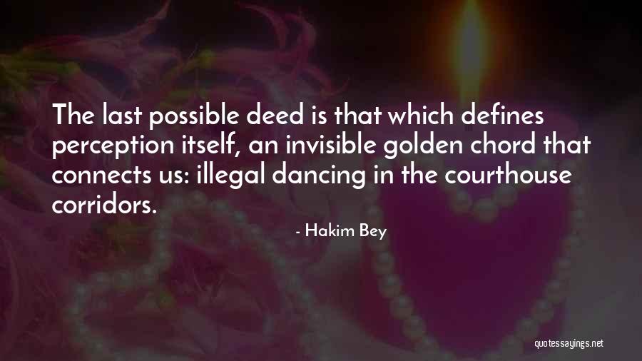 Deuxi Me Quotes By Hakim Bey Deuxi Me Quotes By Hakim Bey