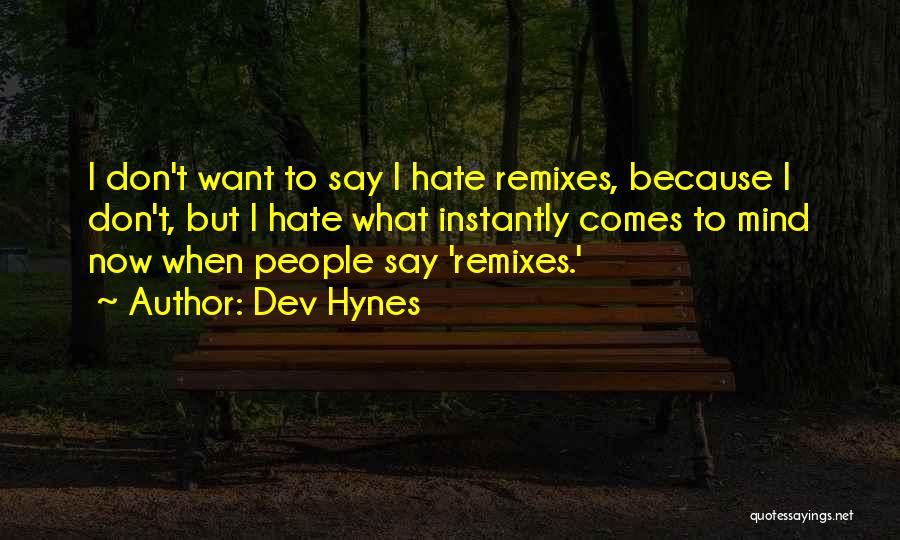 Dev D Quotes By Dev Hynes