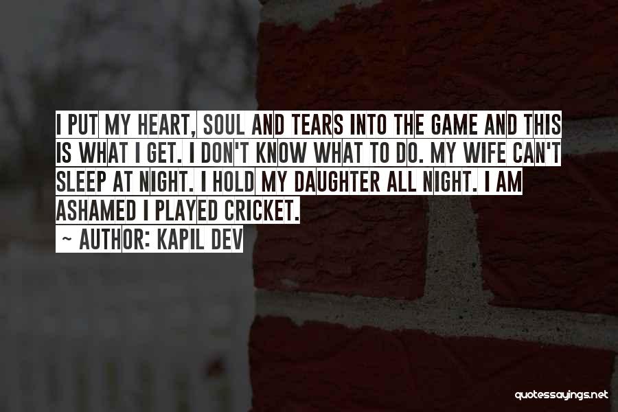 Dev D Quotes By Kapil Dev