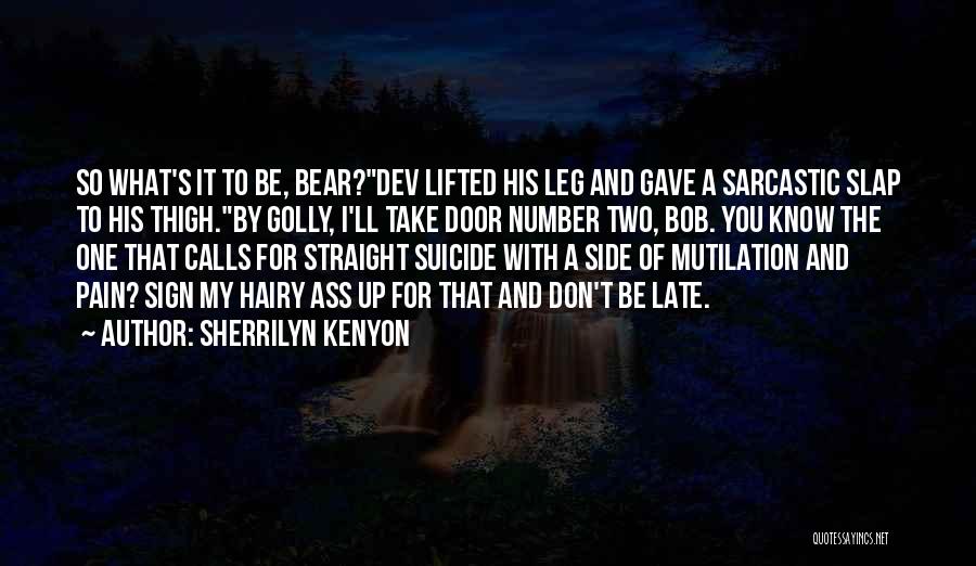 Dev D Quotes By Sherrilyn Kenyon