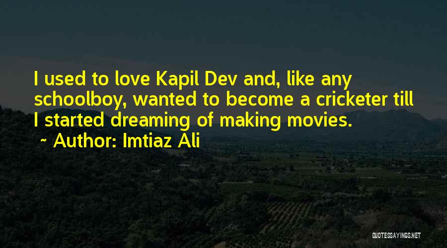 Dev Quotes By Imtiaz Ali