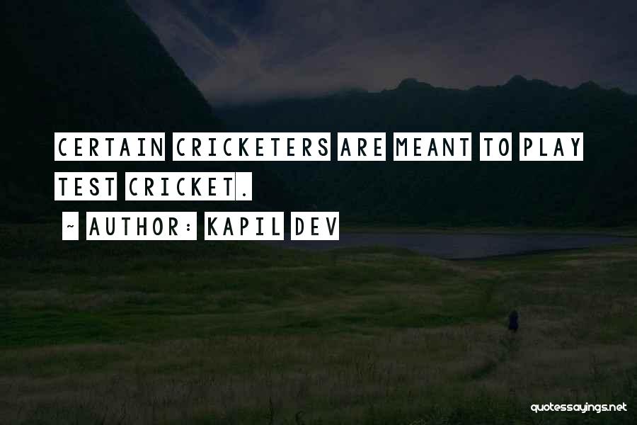 Dev Quotes By Kapil Dev