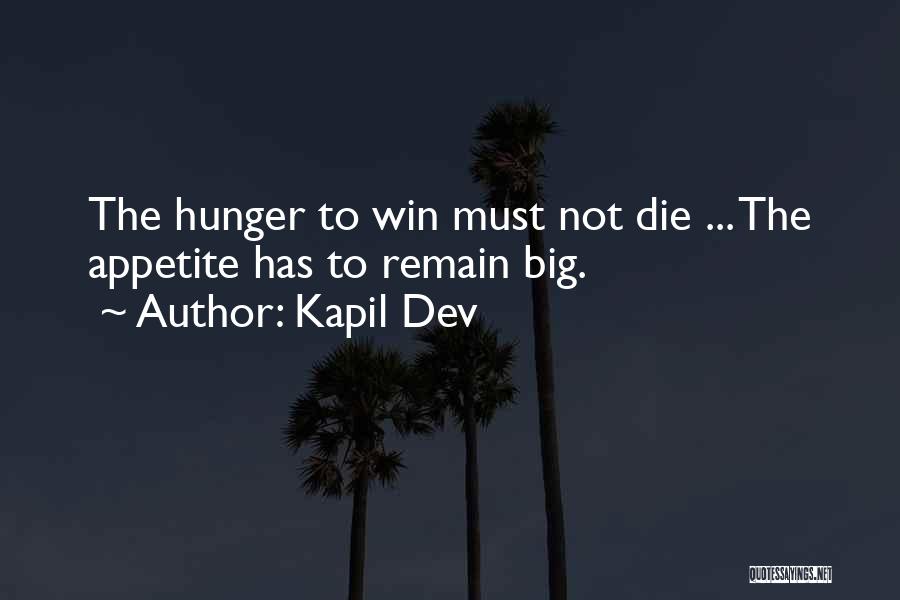 Dev Quotes By Kapil Dev