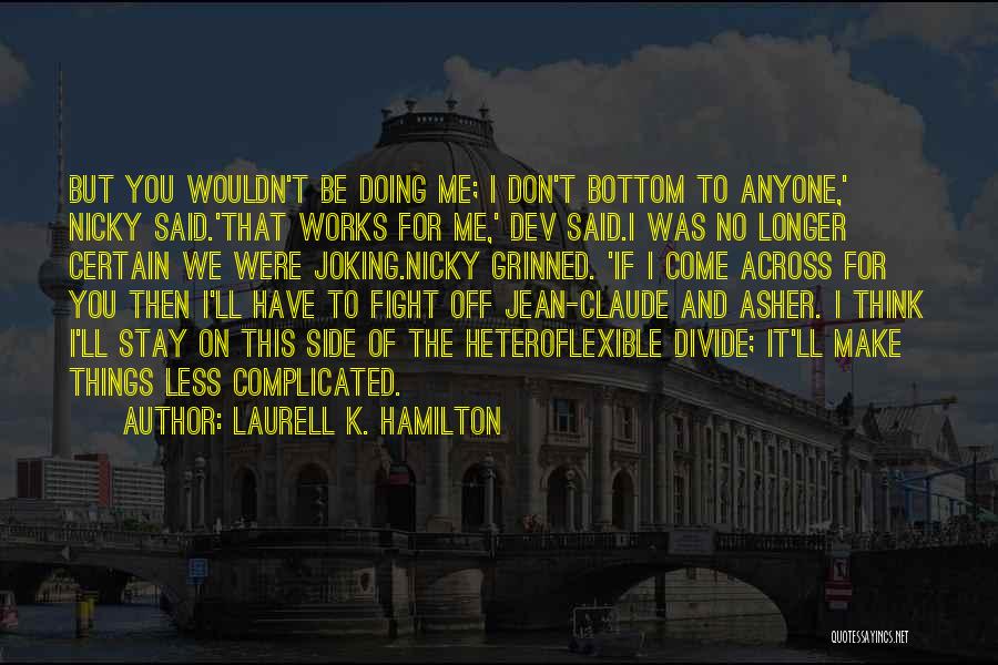Dev Quotes By Laurell K. Hamilton