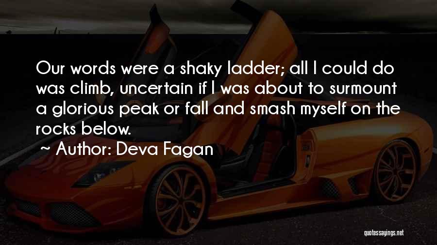 Deva Fagan Quotes 1649125