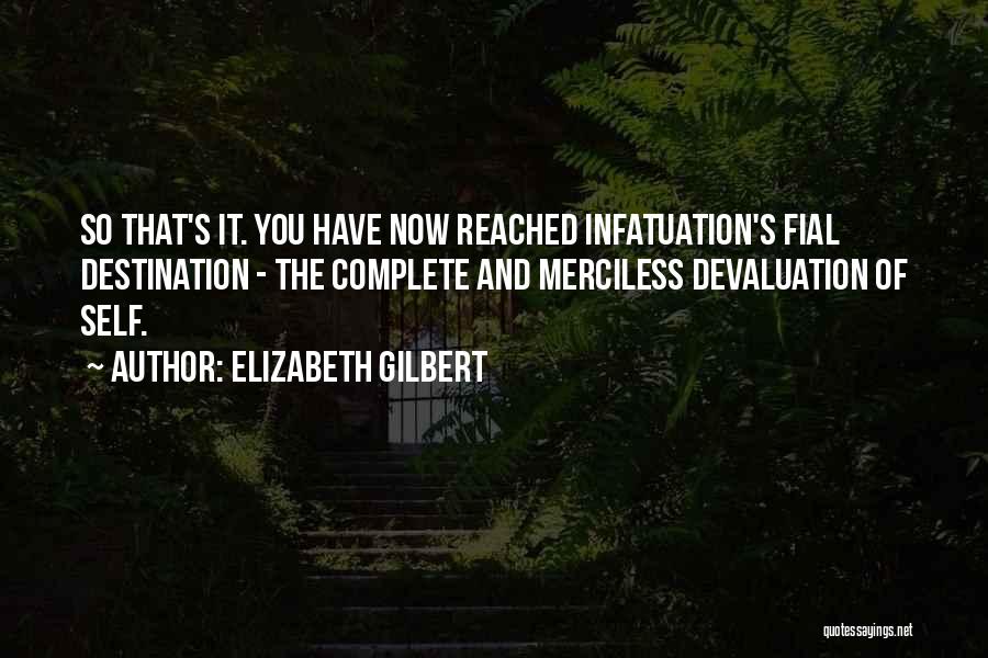 Devaluation Quotes By Elizabeth Gilbert