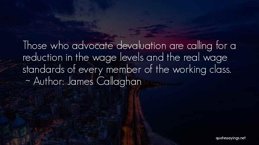 Devaluation Quotes By James Callaghan