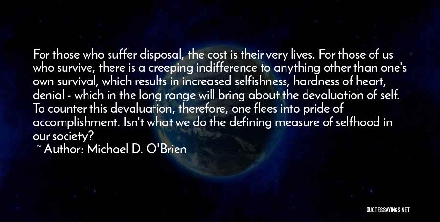 Devaluation Quotes By Michael D. O'Brien